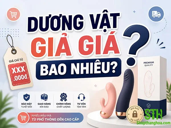 Dương vật giả giá bao nhiêu